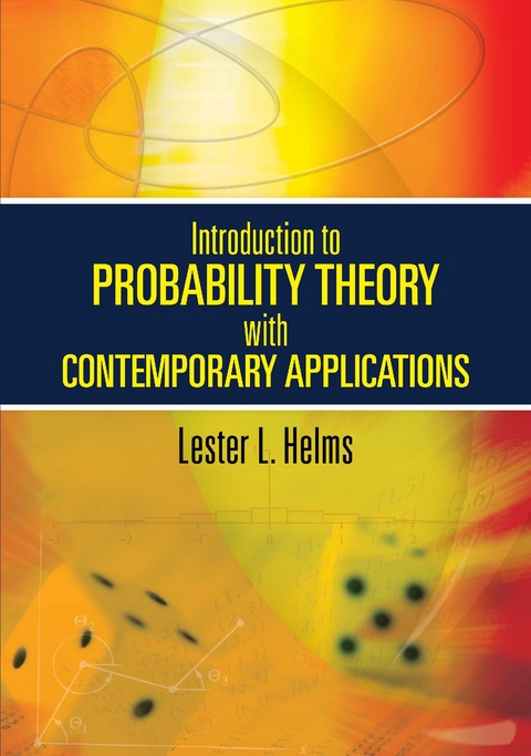 Introduction to Probability Theory with Contemporary Applications -  Lester L. Helms