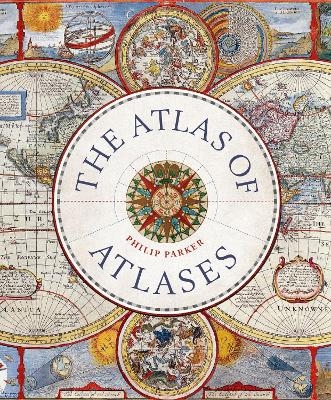 Atlas of Atlases - Philip Parker