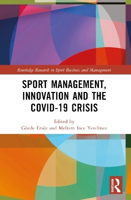 Sport Management, Innovation and the COVID-19 Crisis - 