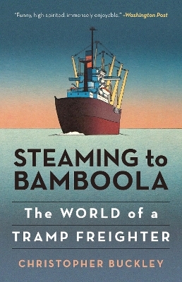 Steaming to Bamboola - Christopher Buckley