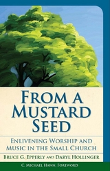 From a Mustard Seed -  Bruce  G. Epperly,  Daryl Hollinger