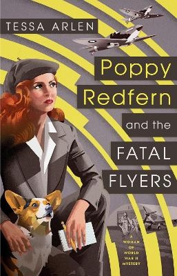 Poppy Redfern and the Fatal Flyers - Tessa Arlen