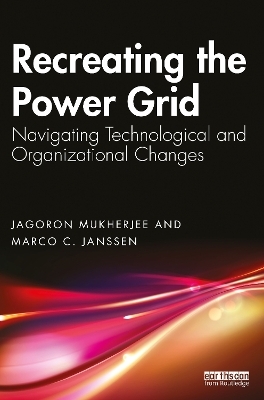 Recreating the Power Grid - Jagoron Mukherjee, Marco C. Janssen