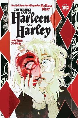 The Strange Case of Harleen and Harley - Melissa Marr, Jenn St-Onge