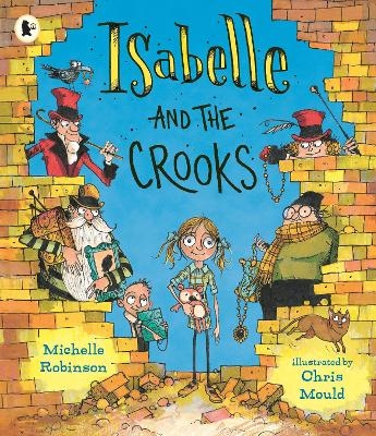Isabelle and the Crooks - Michelle Robinson