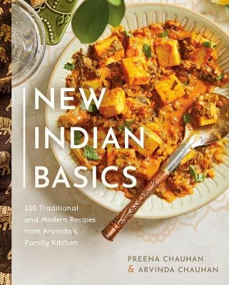 New Indian Basics - Preena Chauhan, Arvinda Chauhan
