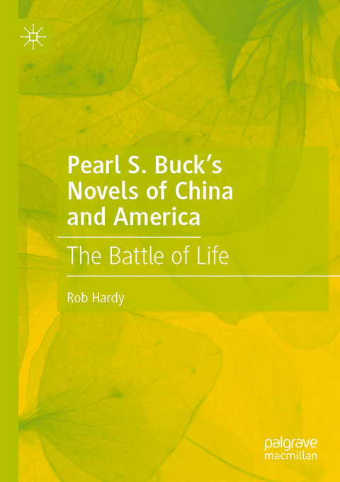 Pearl S. Buck’s Novels of China and America - Rob Hardy