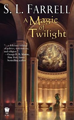 A Magic of Twilight - S. L. Farrell