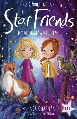 Star Friends 2 Books in 1: Mirror Magic & Wish Trap - Linda Chapman