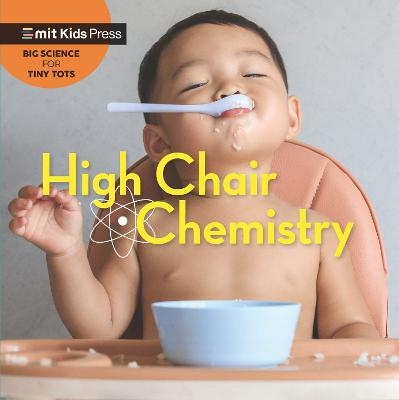 High Chair Chemistry - Jill Esbaum,  WonderLab Group