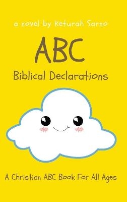 ABC Biblical Declarations - Keturah Sarno