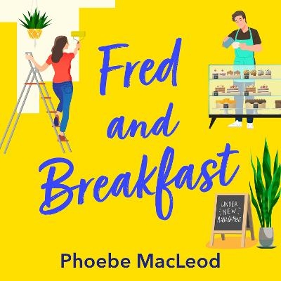 Fred and Breakfast -  Phoebe MacLeod