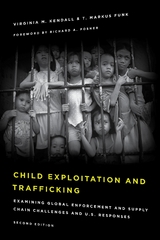 Child Exploitation and Trafficking -  T. Markus Funk,  Virginia M. Kendall