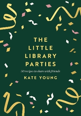 The Little Library Parties - Kate Young