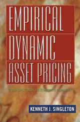 Empirical Dynamic Asset Pricing -  Kenneth J. Singleton