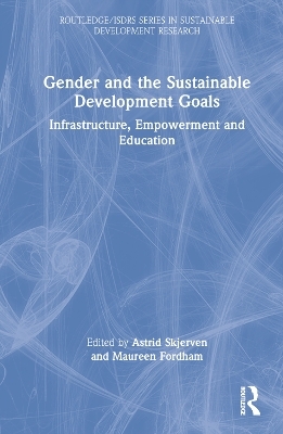 Gender and the Sustainable Development Goals - 