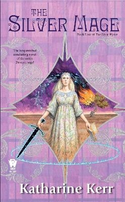 The Silver Mage - Katharine Kerr