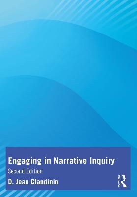 Engaging in Narrative Inquiry - D. Jean Clandinin
