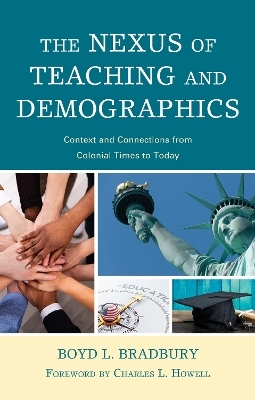 The Nexus of Teaching and Demographics - Boyd L. Bradbury