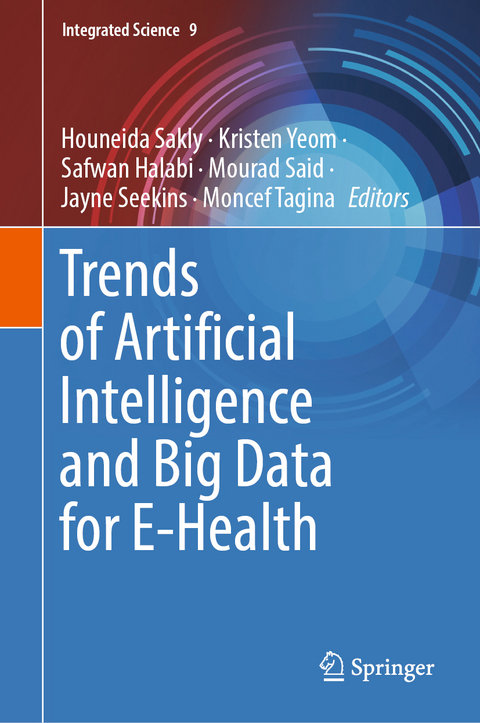 Trends of Artificial Intelligence and Big Data for E-Health - 