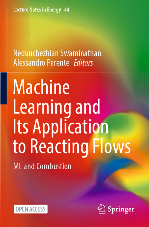 Machine Learning and Its Application to Reacting Flows - 