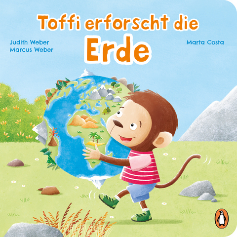 Toffi erforscht die Erde - Judith Weber, Marcus Weber