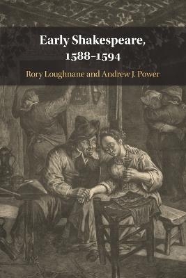 Early Shakespeare, 1588–1594 - 