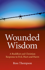 Wounded Wisdom -  Ross Thompson