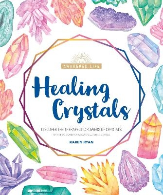 Healing Crystals - Karen Ryan