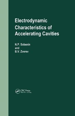 Electrodynamic Characteristics of Accelerating Cavities - N P Sobenin, B V Zverev