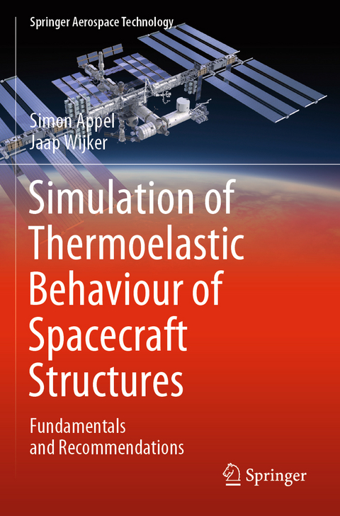 Simulation of Thermoelastic Behaviour of Spacecraft Structures - Simon Appel, Jaap Wijker