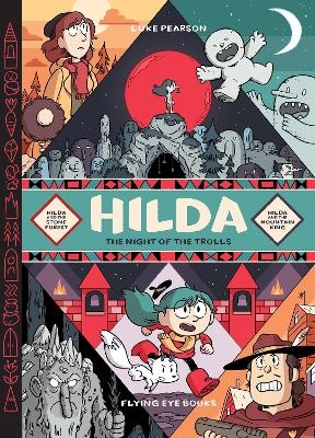 Hilda: The Night of the Trolls - Luke Pearson