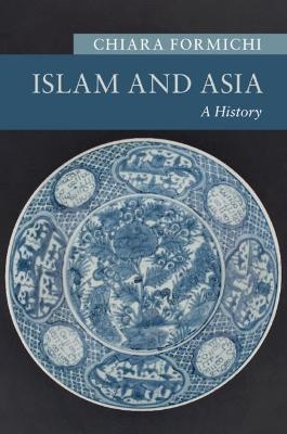 Islam and Asia - Chiara Formichi
