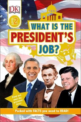 DK Readers L2: What is the President's Job? - Allison Singer