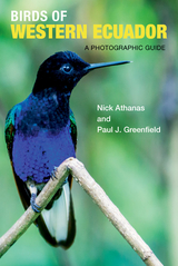 Birds of Western Ecuador -  Nick Athanas,  Paul J. Greenfield