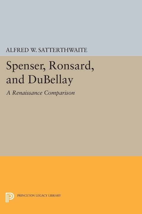 Spenser, Ronsard, and DuBellay - Alfred W. Satterthwaite