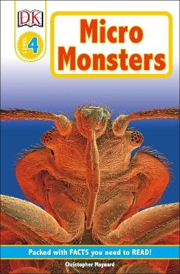DK Readers L4: Micromonsters - Christopher Maynard