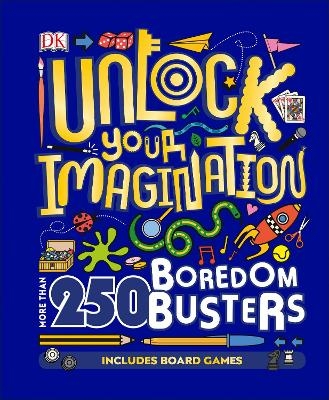 Unlock Your Imagination -  Dk