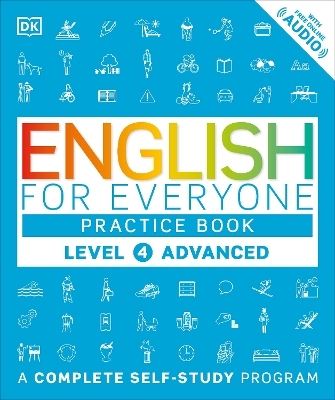 English for Everyone: Level 4: Advanced, Practice Book -  Dk