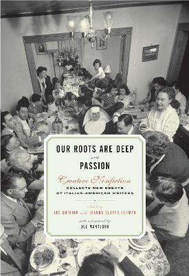 Our Roots Are Deep with Passion - Lee Gutkind, Joanna Clapps Herman