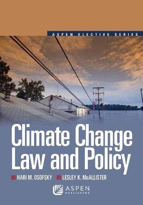 Climate Change Law and Policy - Hari M Osofsky, Lesley K McAllister