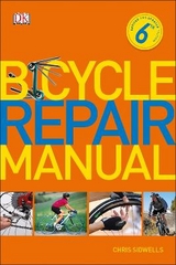 Bicycle Repair Manual, 6th Edition - Sidwells, Chris