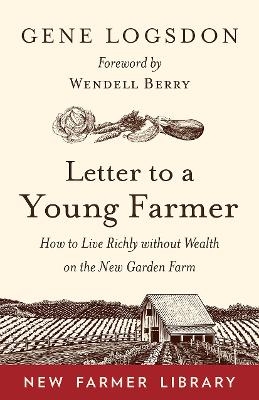 Letter to a Young Farmer - Gene Logsdon