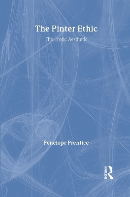 The Pinter Ethic - Penelope Prentice