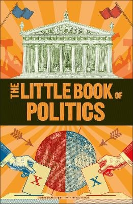 The Little Book of Politics -  Dk