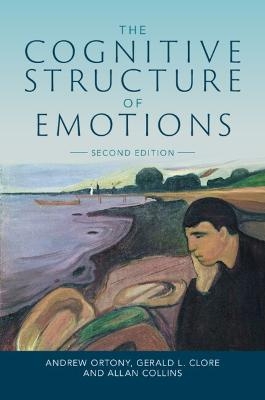 The Cognitive Structure of Emotions - Andrew Ortony, Gerald L. Clore, Allan Collins