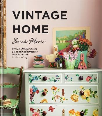 Vintage Home - Sarah Moore