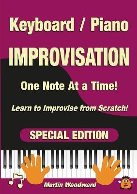 Piano / Keyboard Improvisation One Note at a Time - Martin Woodward