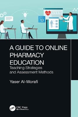 A Guide to Online Pharmacy Education - Yaser Al-Worafi