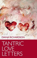 Tantric Love Letters -  Diana Richardson